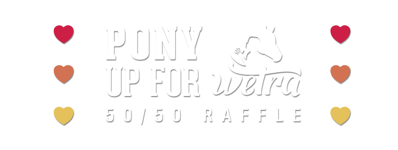 Pony Up for WETRA 50/50